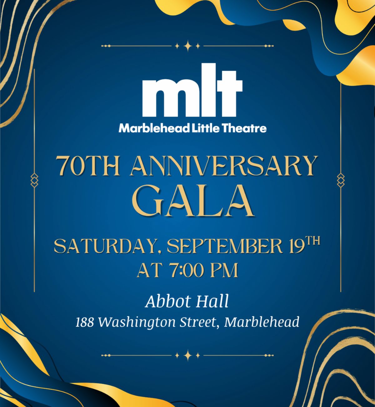Marblehead Little Theatre 70th anniversary gala, 7 p.m. Saturday, Sept. 19, Abbot Hall, 188 Washington St.